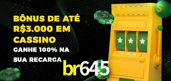 br645 melhor bônus de depósito